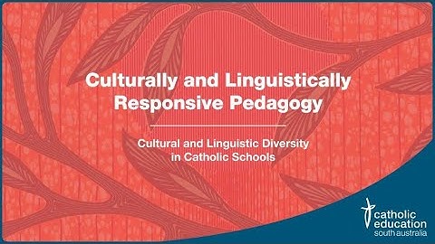 Culturally and Linguistically Responsive Pedagogy