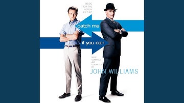 Catch Me If You Can (From "Catch Me If You Can" Soundtrack)