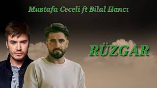 Mustafa Ceceli ft Bilal Hancı - Rüzgar Resimi