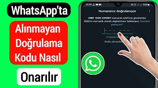 Whatsapp Doğrulama Kodu Alınmadı Sorunu Nasıl Çözülür Whatsapp Doğrulama Kodu Sorunu