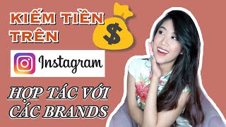 MÌNH ĐÃ HỢP TÁC VỚI CÁC BRANDS VÀ KIẾM TIỀN TRÊN INSTAGRAM NHƯ THẾ NÀO ♡ TRAM LE ♡ screenshot 4