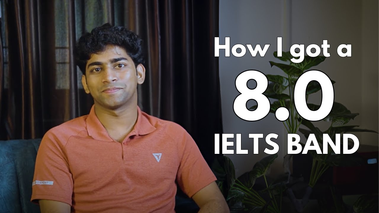 How I got an 8 Band in IELTS? | My IELTS Preparation Strategies