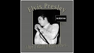 Elvis Presley - When It Rains It Really Pours (1957)