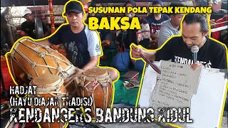 HADJAT KBK || SUSUNAN TEPAK KENDANG BAKSA || ATANG SURYAMAN S. Sn (ATAY BONGTAY)