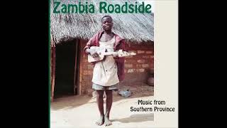 Various – Zambia Roadside Music From Southern Province, Folk World Music Songs Album Compilation