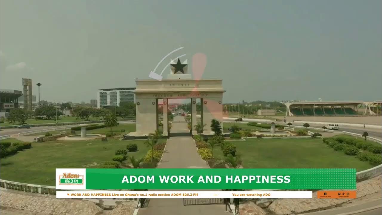 Adom work and happiness wednesday s edition on adom 106 3 fm 12 03 25