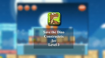 Save the Dino (iOS) Constructrix Playthrough - Area 3: Ice - Level 3