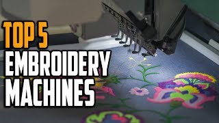 best embroidery machines in 2024 - top 5 best embroidery machine reviews