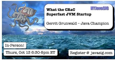What the CRaC - Superfast JVM startup - Gerrit Grunwald (Azul)