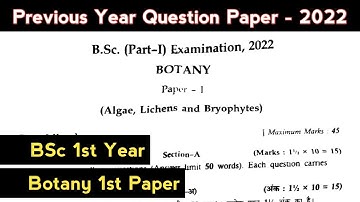 Bsc 1st Year, Botany 1st Paper, Previous Year Question Paper 2022, Algae Lichens And Bry, MGSU, SK E