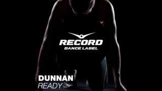 Dunnan - Ready | Record Dance Label