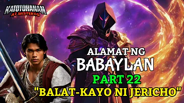 ALAMAT NG ISANG BABAYLAN 22 - Tagalog Horror And Adventure Story