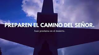 Video thumbnail of "Preparen el camino del Señor. †"