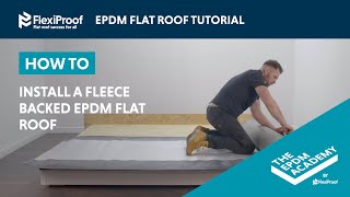 How To Install A Fleece Backed Epdm Roof - Flexiproof