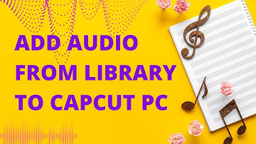 How to Add Audio from Your Library to Capcut for PC NEW UPDATE November 2022