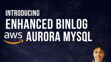 Enhanced binlog in Aurora MySQL