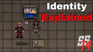 SS14 - Identity System Explained