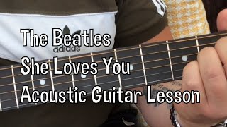 The Beatles-She Loves You-Acoustic Guitar Lesson.