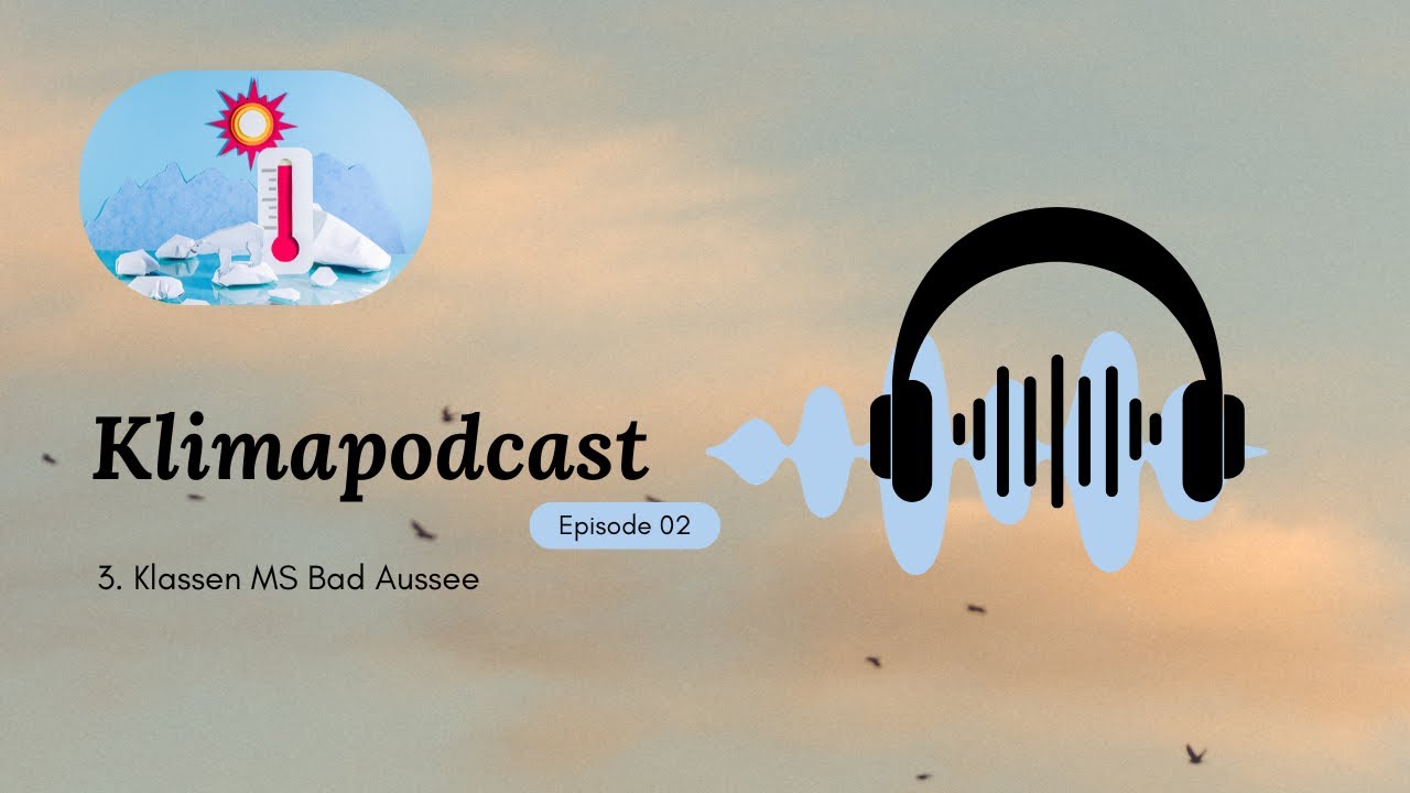 Klimapodcast Episode 2 Klasse 3b