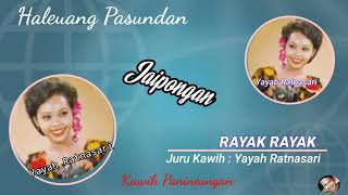 Jaipongan - Rayak Rayak - Yayah Ratnasari (SI BUNGSU)