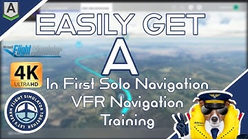 2.9 Easily Get A in First Solo Navigation Exercise | VFR Navigation | #MSFS2020 | Honeycomb ALP/BRV