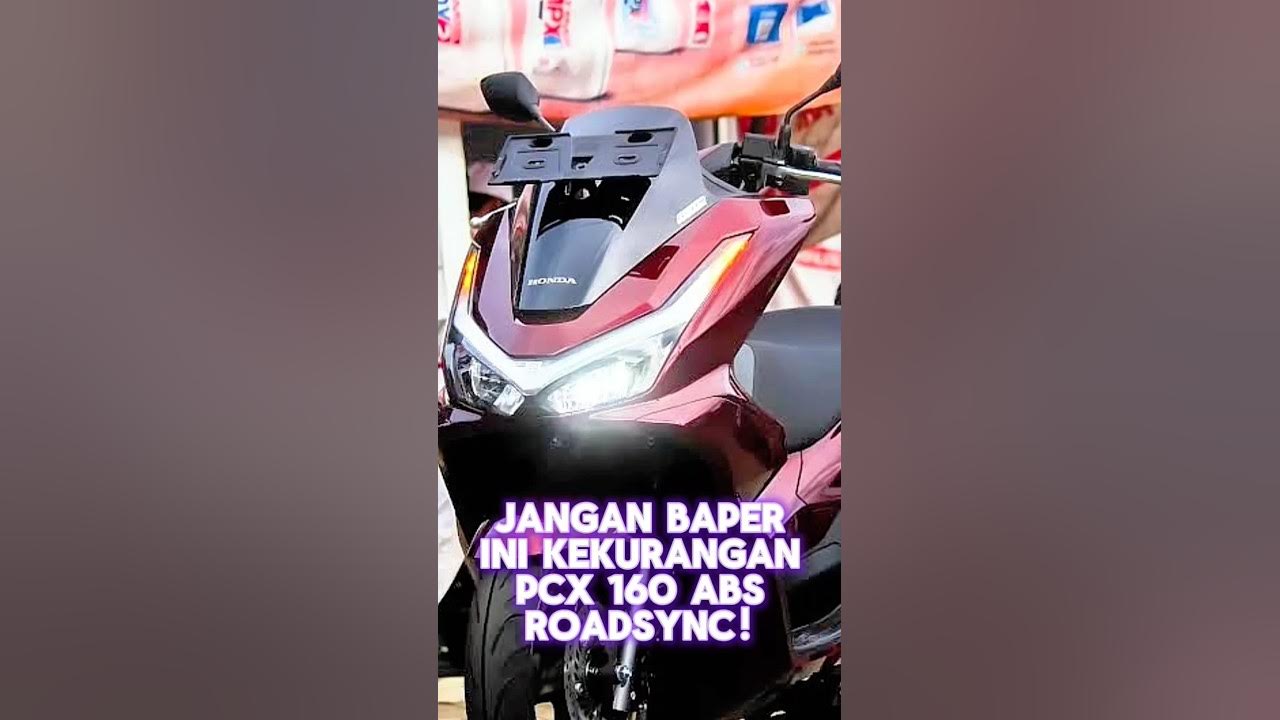 Kekurangan PCX 160 abs RoadSync - mahal tapi Gimmick? #pcx160 #roadsync #hondapcx Kekurangan PCX 160 abs RoadSync - mahal tapi Gimmick? #pcx160 #roadsync #hondapcx