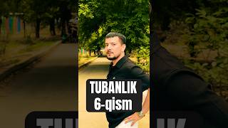TUBANLIK | 6-qism | Yangi o’zbek seriali | #hayotiyhikoyalar #rek #uzbekkino #film #uzbekistan