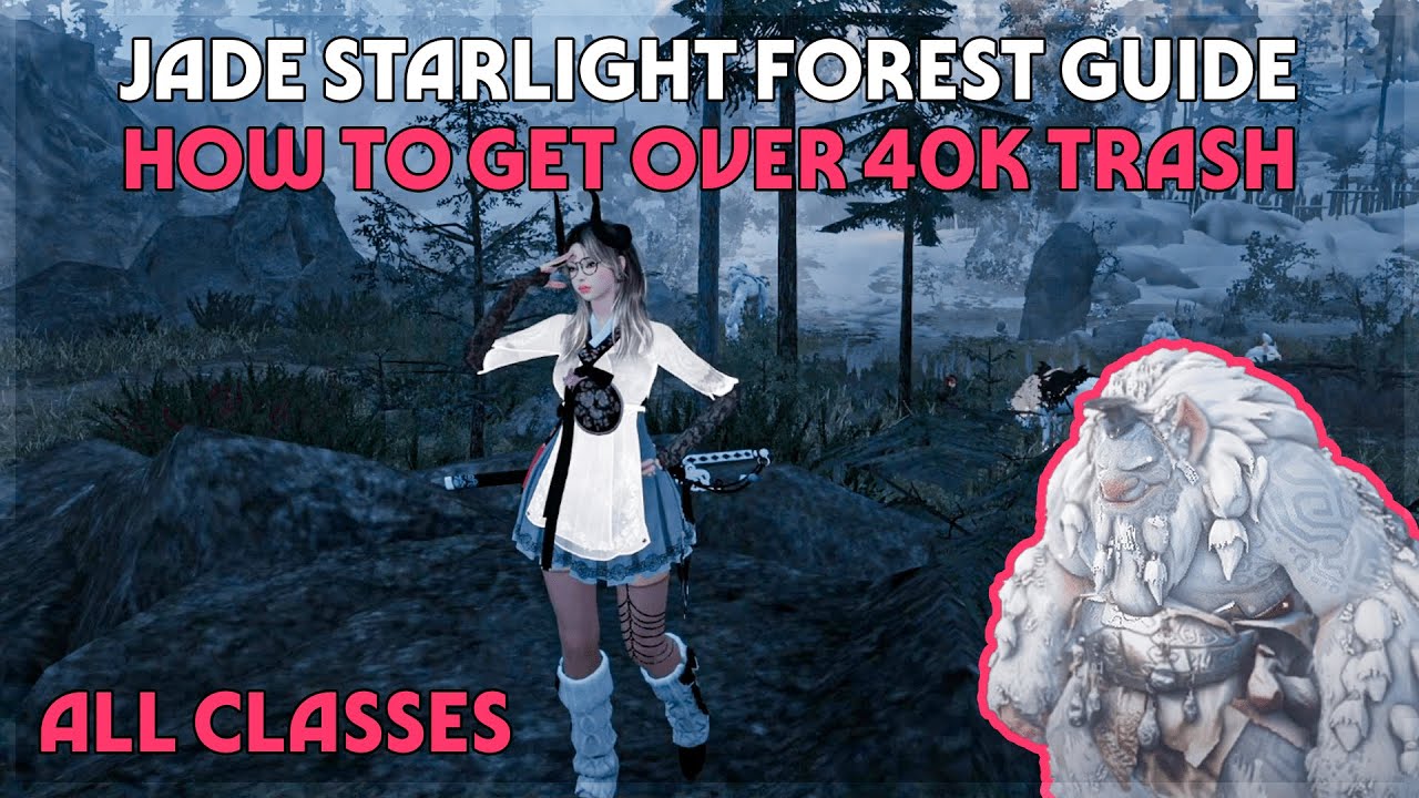 Jade Starlight Forest Guide | How to get over 40k Trash | NO BULLSHIT GUIDE | Black Desert Online