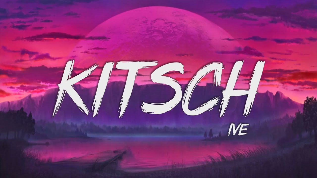 IVE Kitsch Lyrics (아이브 Kitsch 가사)[Korean Lyrics /Han/가사] YouTube