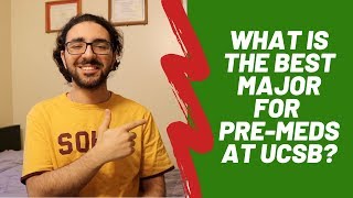 What is the best major for Pre-Meds at UCSB?