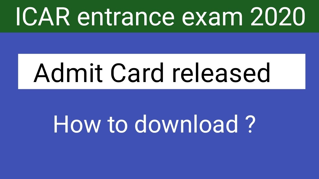 ICAR exam 2020 admit card released by NTA !! How to download ?