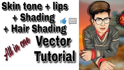 Skine tone + Lips + Shading + Hair Shading Vector Tutorial | PART - 2
