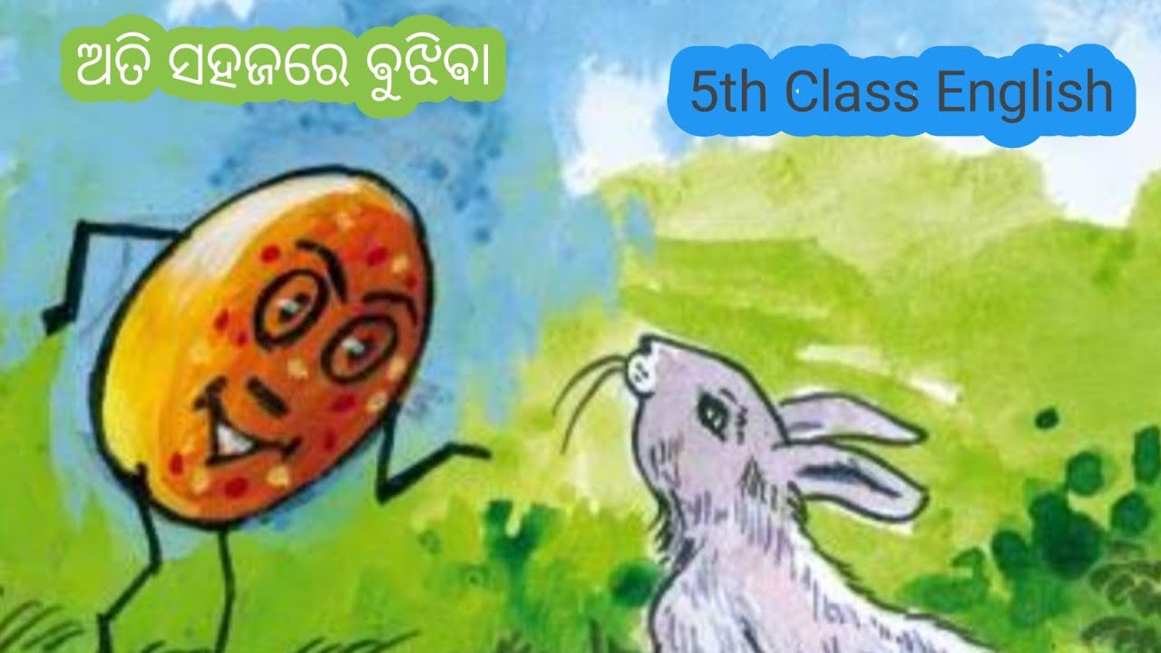 The Little Round Bun , 5th Class English, Lesson 2