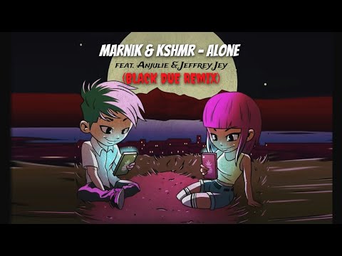 Marnik & KSHMR - Alone (BLACK DUE REMIX) NOWOŚĆ 2020