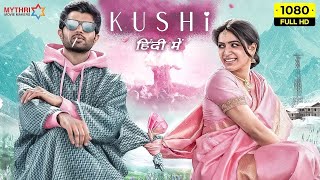Kushi New (2023) Released Full Hindi Dubbed Movie | Vijay Deverkonda,Samantha New Movie 2023