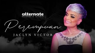 Video thumbnail of "JACLYN VICTOR - PEREMPUAN [OFFICIAL MUSIC VIDEO]"