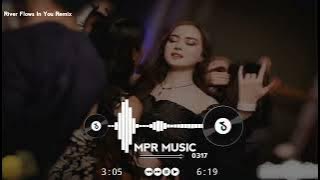 River Flows In You Remix - DJ Dance X Yiruma | Hot Tik Tok 1:02 Nhạc Hot Tik Tok 2022