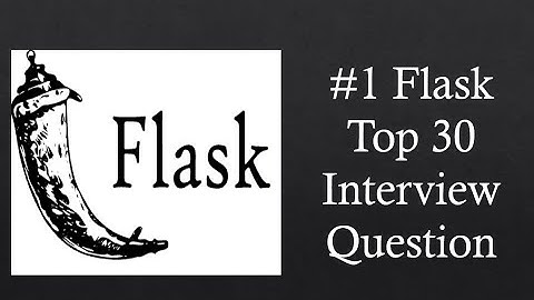 #flask interview Questions Series #part1 #python