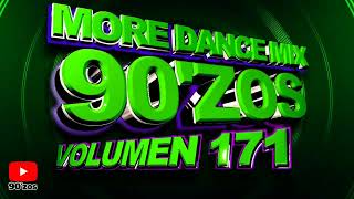 More Dance 90'zos Mix Vol. 171