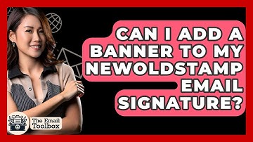 Can I Add A Banner To My Newoldstamp Email Signature? - TheEmailToolbox.com