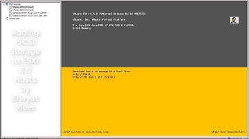 Video 8 -  Adding iSCSI Storage  to ESXI 6.5 Hosts - step by step
