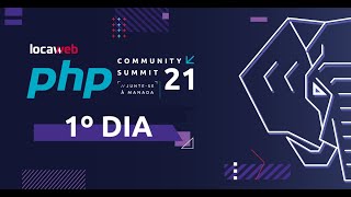 Locaweb PHP Community Summit 2021 | 1º dia screenshot 5