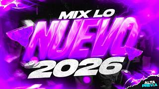MIX LO NUEVO 2026🔥LO MAS ESCUCHADO (AGOSTO) | ALTA PREVIA
