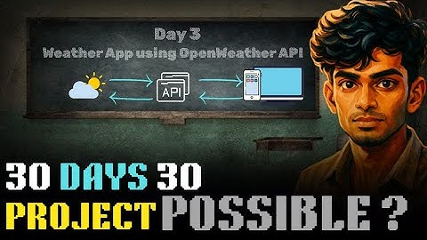 Day 3 of 30 Days, 30 Projects 🚀 | Build a Real-Time Weather App using OpenWeather API 🌦