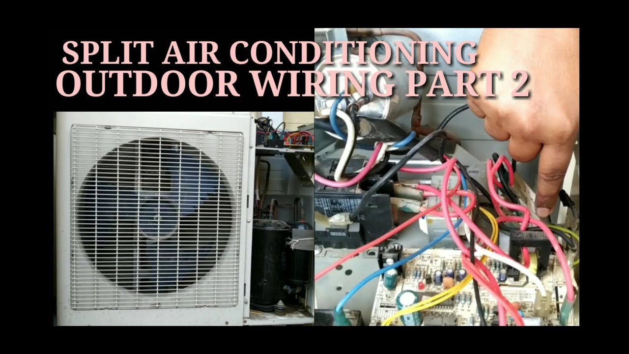 Split air conditioning outdoor wiring part 2 - YouTube