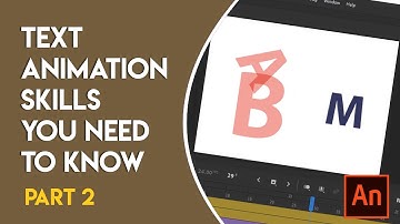 BASIC TEXT ANIMATION SKILLS YOU NEED TO KNOW IN ADOBE ANIMATE PART 2