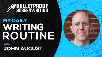My Daily Writing Routine with John August // Bulletproof Screenwriting® Show