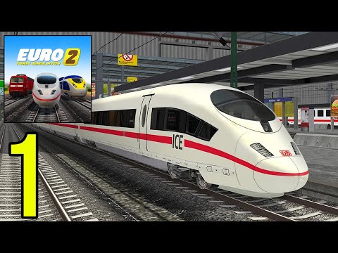 Euro Train Simulator 2 - Gameplay Walkthrough Part 1 (iOS, Android)