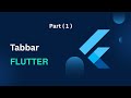 TabBar in Flutter | Part 1 | Arabic Tutorial
