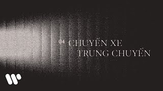 Video thumbnail of "The Cassette - Chuyến Xe Trung Chuyển (Official Lyric Video)"